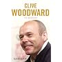 Clive Woodward: The Biography