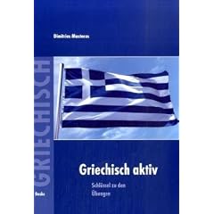 Griechisch aktiv: Schl�ssel zu den �bungen