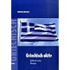 Griechisch aktiv: Schl�ssel zu den �bungen