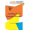 Cycling's 50 Craziest Stories