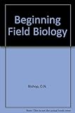 Beginning field biology