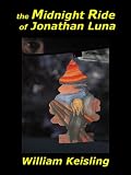 The Midnight Ride of Jonathan Luna