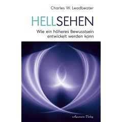 Hellsehen - Wie ein h�heres Bewusstsein entwickelt werden kann