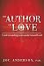 The Author of Love: Understanding a Misunderstood God