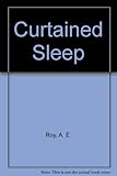 The curtained sleep