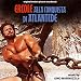 Search : ERCOLE ALLA CONQUISTA DI ATLANTIDE (HERCULES AND THE CAPTIVE WOMEN) [Soundtrack]