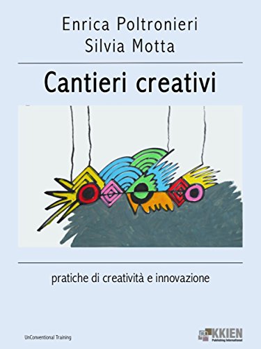 Cantieri creativi (UnConventional Training) (Italian Edition)