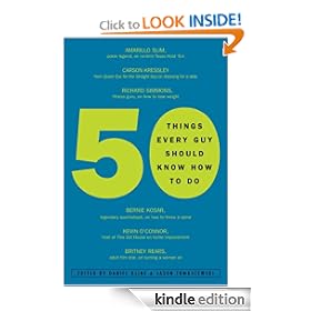 50 Things Every Guy Should Know How to Do: Celebrity and Expert Advice on Living Large