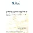 Impact of the Changing Economy on the Managed Print Services and Document Solutions...