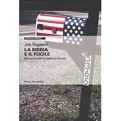 La Bibbia e il fucile. Cronache dall'America profonda (Presente storico)
