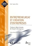 Entrepreneuriat et création d'entreprise : Facteurs déterminants de l'esprit d'entreprise