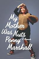 My Mother Was Nuts