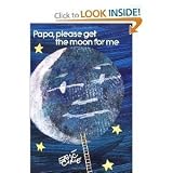 Papa, Please Get the Moon for Me