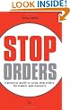 Stop Orders: A practical guide to using stop orders for traders and investors