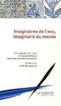 Imaginaires de l'eau, imaginaire du m...