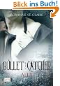 Bullet Catcher: Alex