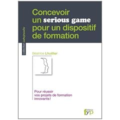 Concevoir un serious game pour un dispositif de formation