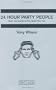 24 Hour Party People: What the Sleeve Notes Never Tell You