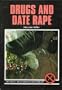 Drugs and Date Rape (Drug Abuse Prevention Library)
