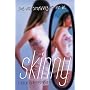 Skinny: A Novel