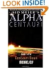 Centauri Dawn (Sid Meier's Alpha Centauri, Book 1)