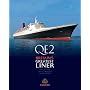 Qe2: Britain's Greatest Liner