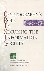 Cryptography's Role in Securing the Information Society