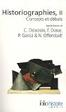 Historiographies : Concepts et débats II