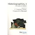 Historiographies : Concepts et d�bats II