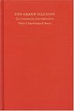 The Grand Illusion: The Prussianization of the Chilean Army (Studies in War, Society, and the Militar)
