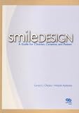 Smile Design: A Guide For Clinician, Ceramist, And Patient