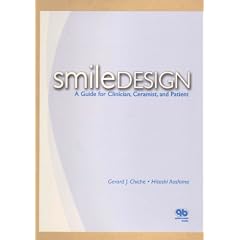 Smile Design: A Guide For Clinician, Ceramist, And Patient