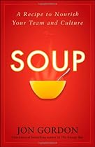Soup: A Recipe to Nourish Your Team and Culture
