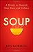 Soup: A Recipe to Nourish Your Team and Culture