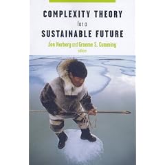 Complexity Theory for a Sustainable Future (Complexity in Ecological Systems)