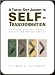 A TWELVE-STEP JOURNEY TO SELF-TRANSFORMATION (Attaining Physical, Mental, Spiritual, and Emotional Sobriety)