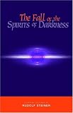 The Fall of the Spirits of Darkness: Fourteen Lectures by Rudolf Steiner