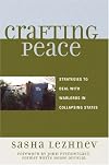 Crafting Peace: Strategies to Deal with Warlords in Collapsing States