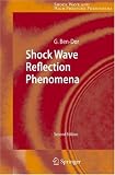 Shock Wave Reflection Phenomena (Shock Wave and High Pressure Phenomena)