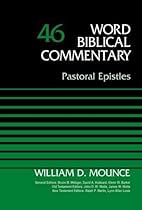 Pastoral Epistles, Volume 46 (Word Biblical Commentary) Pastoral Epistles, Volume 46 (Word Biblical Commentary)