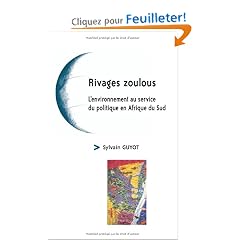 Rivages zoulous : L'environnement au service du politique en Afrique du Sud