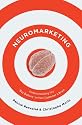 Neuromarketing: Understanding the Buy Buttons in Your Customer's Brain