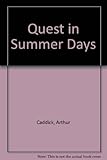 A quest in summer days