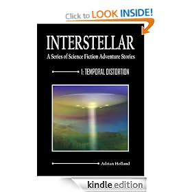Interstellar 1 - Temporal Distortion (Interstellar - a series of science fiction adventure stories)