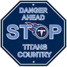 Tennessee Titans Plastic Stop Sign "Danger Ahead Titans Country"