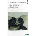 Une soci�t� � la d�rive : Entretiens et d�bats (1974-1997)