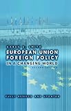 European Union foreign policy in a changing world