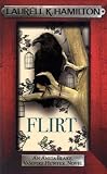 Flirt: An Anita Blake, Vampire Hunter Novel