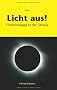 Licht aus! Finsternisjagd in der Sahara