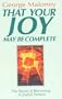 That Your Joy May Be Complete: Secret to Becoming a Joyful Person